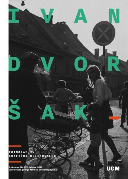 Ivan Dvoršak, fotograf in grafični oblikovalec, plakat razstave, Matej Koren Studio